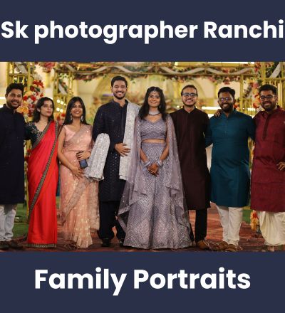 "Elegant family portrait at an Indian wedding event, captured by SK Photographer Ranchi, candid and traditional family photography in Jharkhand."